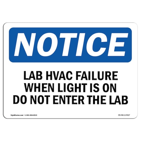 Signmission OSHA Notice Sign, 7" Height, Rigid Plastic, Lab HVAC Failure When Light Is On Do Not Sign, Landscape OS-NS-P-710-L-13917